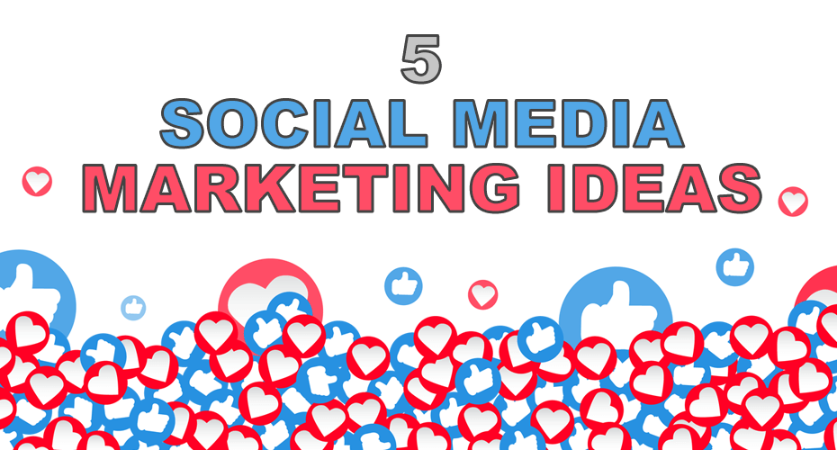 social media marketing ideas